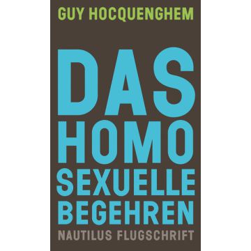 Das homosexuelle Begehren