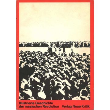 Illustrierte Geschichte der russischen Revolution 1917 (1970)