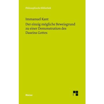 Der einzig mögliche Beweisgrund zu einer Demonstration des Daseins Gottes
