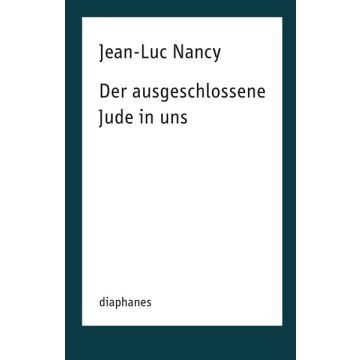 Der ausgeschlossene Jude in uns