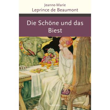 Die Schöne und das Biest und andere französische Märchen