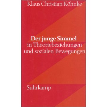 Der junge Simmel – in Theoriebeziehungen und sozialen Bewegungen