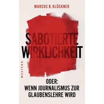Sabotierte Wirklichkeit