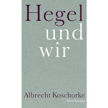 Hegel und wir
