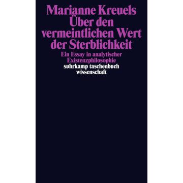 Über den vermeintlichen Wert der Sterblichkeit