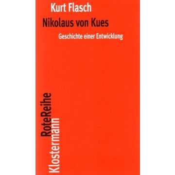 Nikolaus von Kues. Geschichte einer Entwicklung