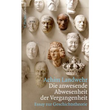 Die anwesende Abwesenheit der Vergangenheit
