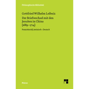 Der Briefwechsel mit den Jesuiten in China (1689-1714)