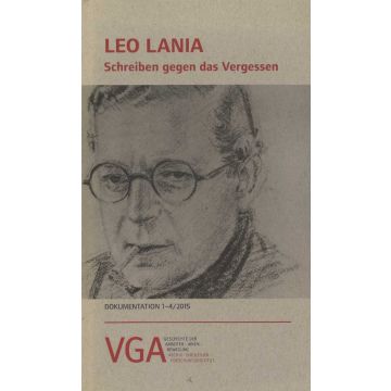 Leo Lania. Schreiben gegen das Vergessen (2015)