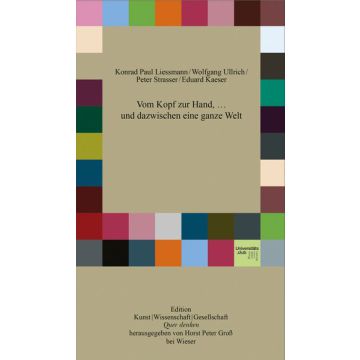 Vom Kopf zur Hand, ...und dazwischen eine ganze Welt