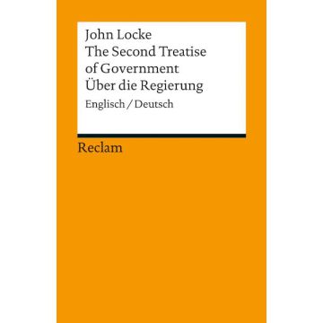 The Second Treatise of Government / Über die Regierung