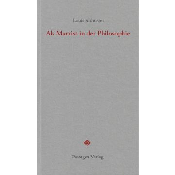 Als Marxist in der Philosophie