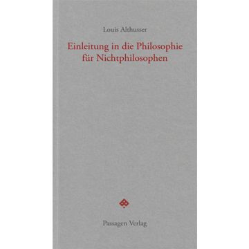 Einleitung in die Philosophie für Nichtphilosophen