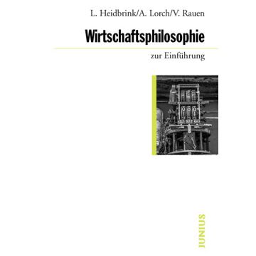 Wirtschaftsphilosophie zur Einführung