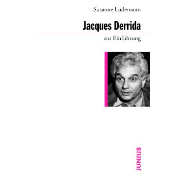 Jacques Derrida zur Einführung