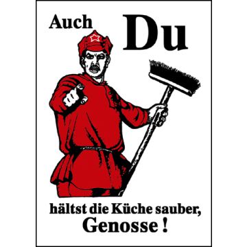 Magnet - Auch du hältst die Küche sauber, Genosse!