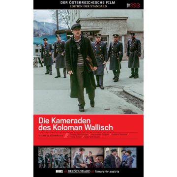 Die Kameraden des Koloman Wallisch