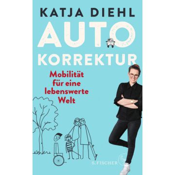 Autokorrektur – Mobilität für eine lebenswerte Welt