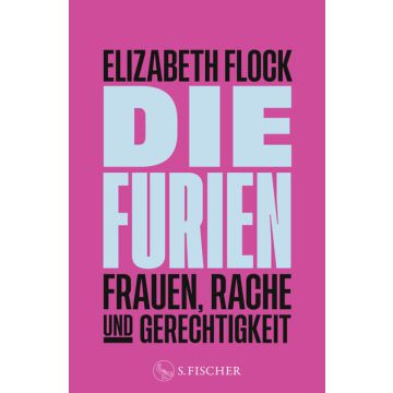 Die Furien – Frauen, Rache und Gerechtigkeit