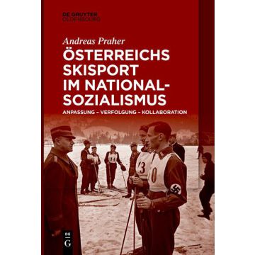 Österreichs Skisport im Nationalsozialismus