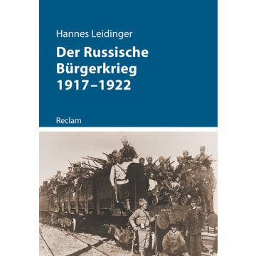 Der Russische Bürgerkrieg 1917–1922