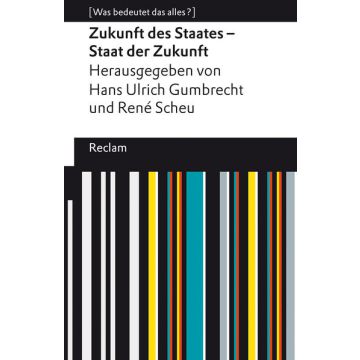 Zukunft des Staates – Staat der Zukunft