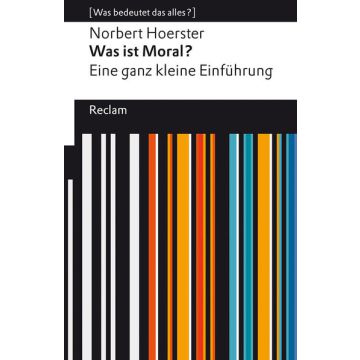 Was ist Moral? Eine ganz kleine Einführung