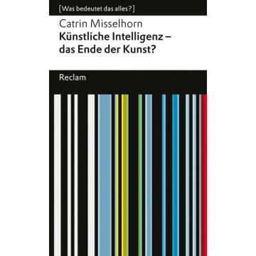 Künstliche Intelligenz – das Ende der Kunst?