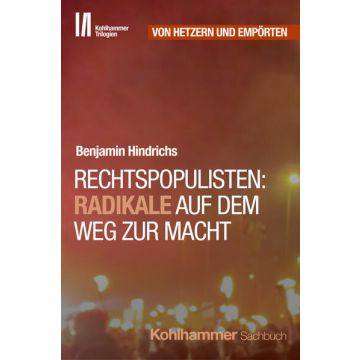 Rechtspopulisten: Radikale auf dem Weg zur Macht