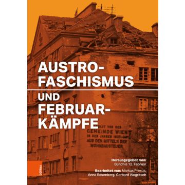 Austrofaschismus und Februarkämpfe