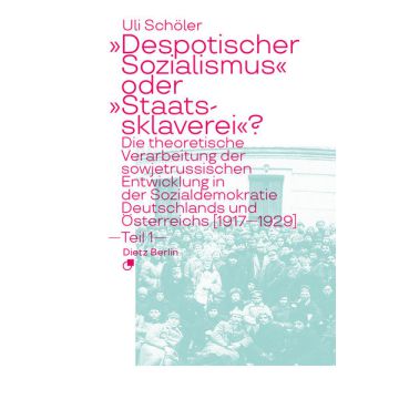 "Despotischer Sozialismus" oder "Staatssklaverei"?