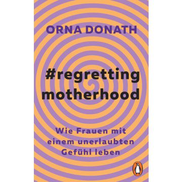 Regretting Motherhood