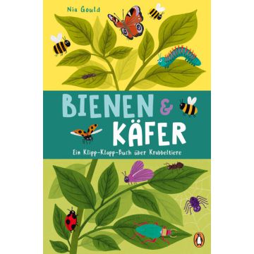 Bienen & Käfer – Ein Klipp-Klapp-Buch über Krabbeltiere