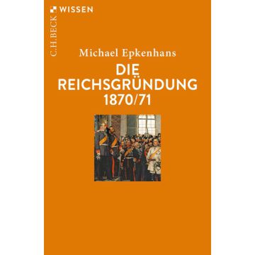 Die Reichsgründung 1870/71