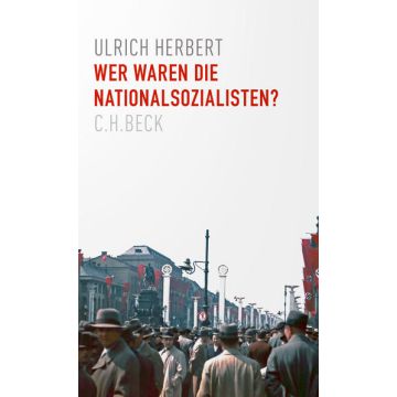 Wer waren die Nationalsozialisten?