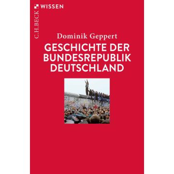 Geschichte der Bundesrepublik Deutschland