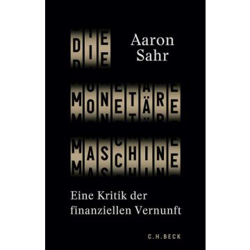 Die monetäre Maschine