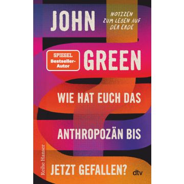 Wie hat euch das Anthropozän bis jetzt gefallen?
