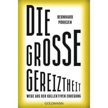 Die große Gereiztheit