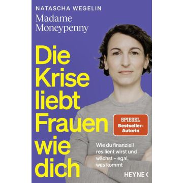Die Krise liebt Frauen wie dich