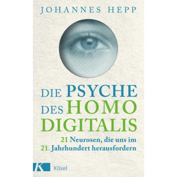 Die Psyche des Homo Digitalis