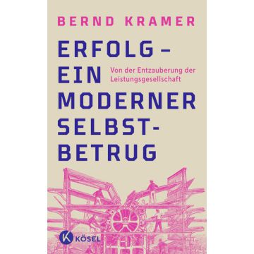 Erfolg – ein moderner Selbstbetrug