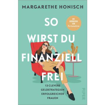 So wirst du finanziell frei