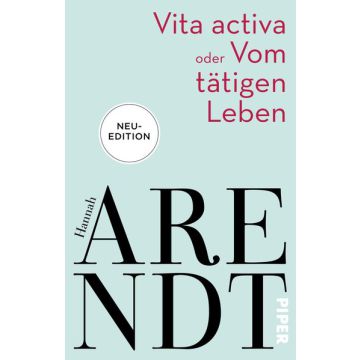 Vita activa oder Vom tätigen Leben