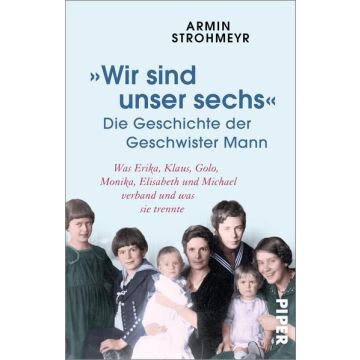 »Wir sind unser sechs« – Die Geschichte der Geschwister Mann