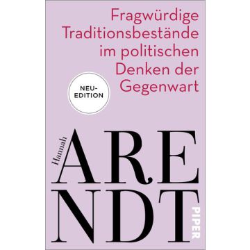 Fragwürdige Traditionsbestände im politischen Denken der Gegenwart