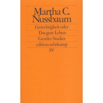 Gerechtigkeit oder Das gute Leben