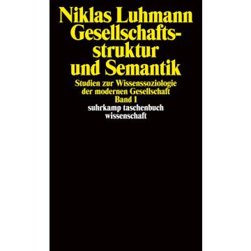 Gesellschaftsstruktur und Semantik Bd. 1