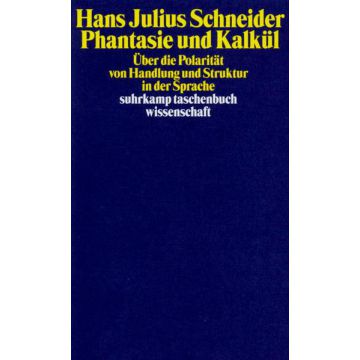 Phantasie und Kalkül