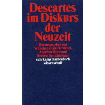 Descartes im Diskurs der Neuzeit